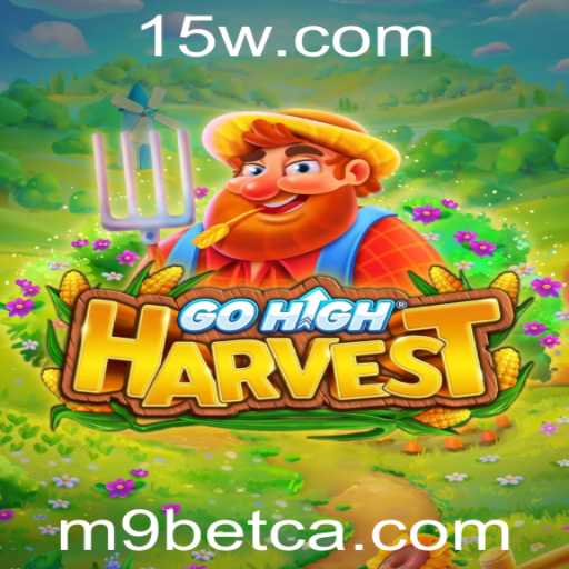Descubra o Mundo Empolgante de GoHighHarvest com M9bet