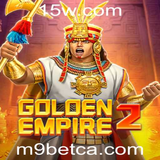 GoldenEmpire2: Explorando o Jogo de Estratégia Revolucionário com M9bet