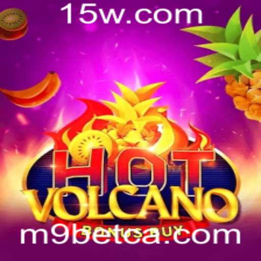 Descubra o Empolgante Jogo HotVolcanoBonusBuy da M9bet