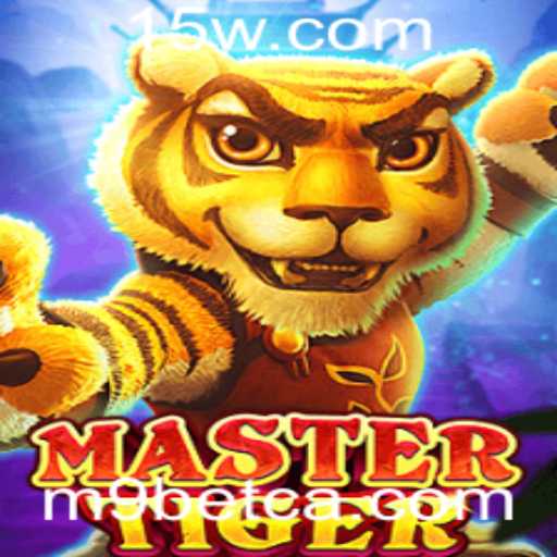 Descubra o Mundo de MasterTiger: Um Jogo de Estratégia e Aventura com M9bet