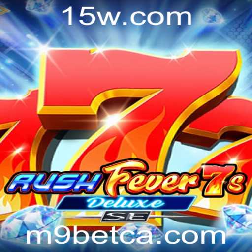 Descubra o Mundo de Excitação com RushFever7sDeluxeSE e M9bet